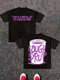 Cough Syrup T-Shirt